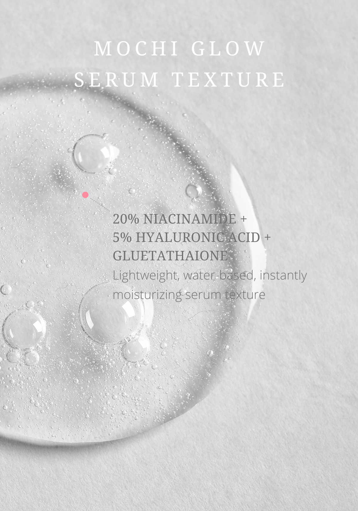 20% NIACINAMIDE PORE TIGHTENING MOCHI GLOW FACE SERUM